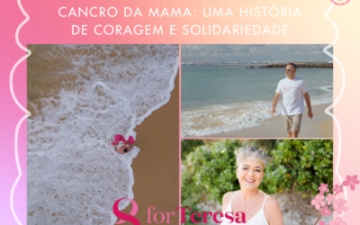 Teresa e a Luta Contra o Cancro da Mama: Uma História de Coragem e Solidariedade